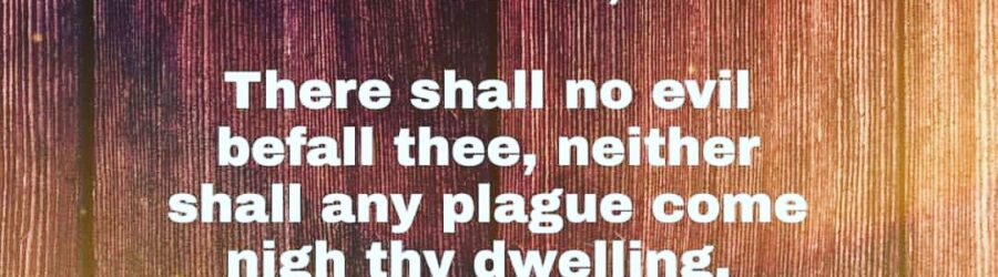 No Plague Come Near You Door Psalms 91