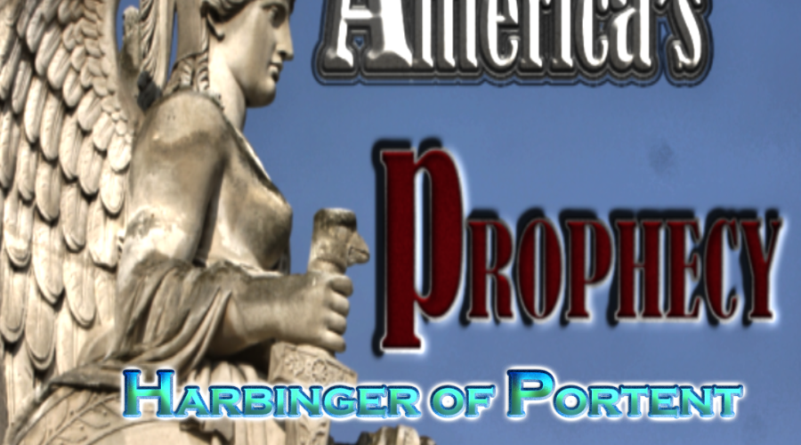 America's Prophecy Harbinger of Portent article image