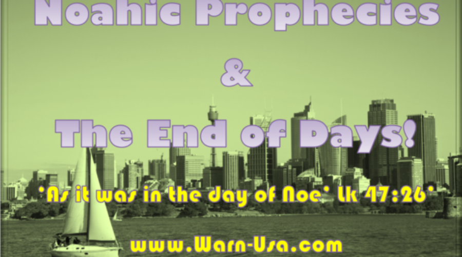 Noahic Prophecy End of Days Series pts 1-7 article image
