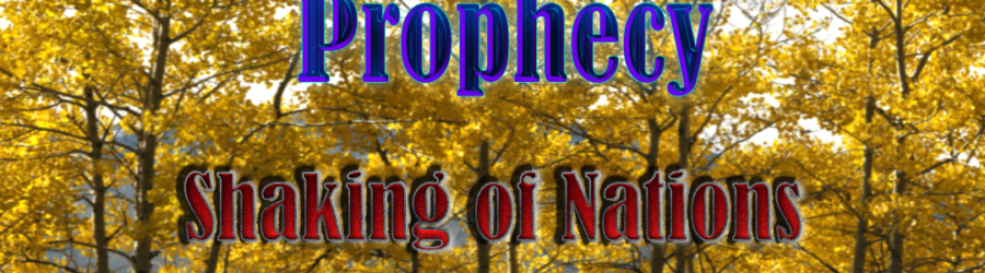 Season of Prophecy Shaking of Nations article image