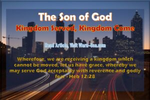 Son of God Kingdom Served article image
