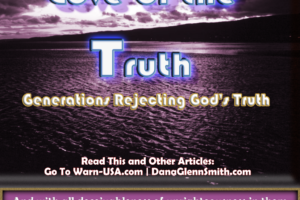 Love of the Truth Deception Classic Warn Radio Series article image