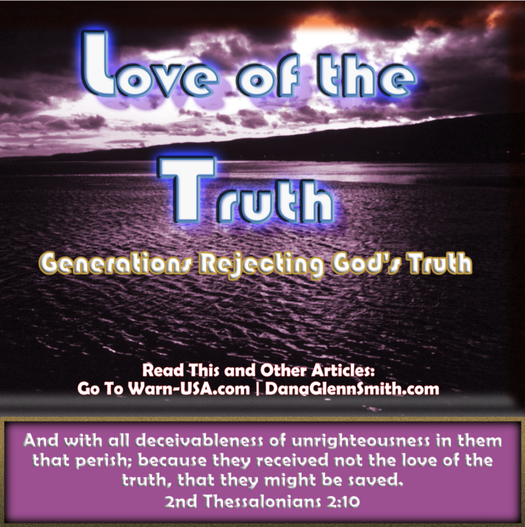 Love of the Truth Deception Classic Warn Radio Series article image