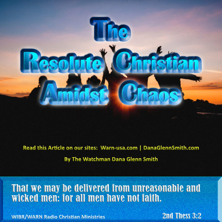 The Resolute Christian Amidst Chaos article image