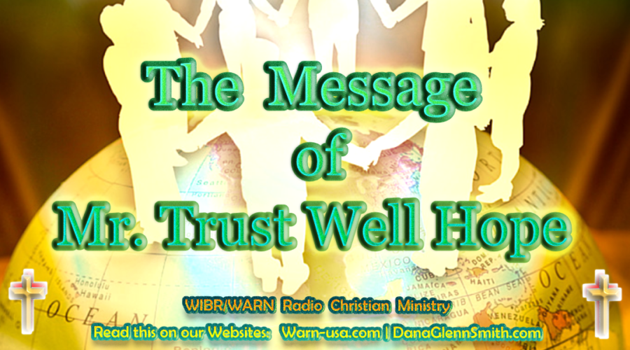 The Message of Mr. Trust Well Hope article image