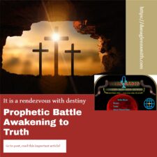 It is a prophetic Battle awaken to the Truth! Heavens Victory in Jesus Name article image