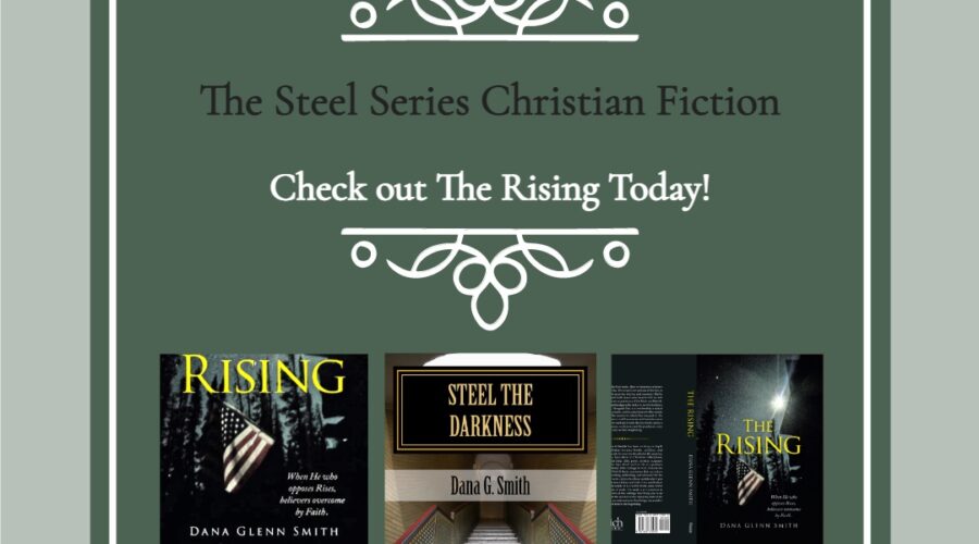 The Rising and Steel the Darkness by Dana Glenn Smith article image