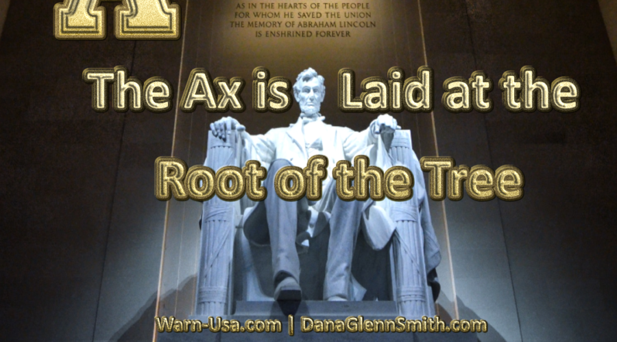 America The Ax is Laid at the Root of the Tree article image